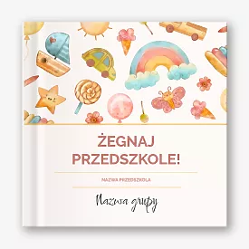 Szablon książki fotograficznej z okazji ukończenia szkoły " Żegnaj przedszkole!"